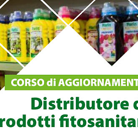 Corso di Formazione Distributore di prodotti fitosanitari AGGIORNAMENTO