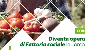 Diventa operatore di Fattoria sociale in Lombardia